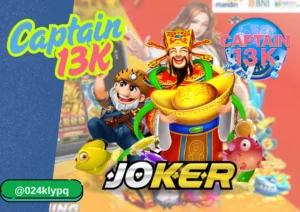 สล็อต Joker กับ captain13k ทางเลือกเล่นสล็อตที่มั่นใจได้