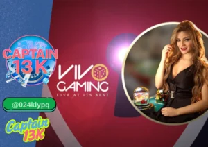 Vivo Gaming ผ่าน captain13k คาสิโนสดคุณภาพสูง