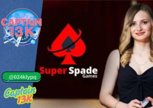 Super Spade Games กับเว็บ captain13k ศูนย์รวมคาสิโนสดที่ดีที่สุด