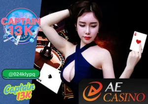 AE Casino กับเว็บ captain13k คาสิโนออนไลน์สดคุณภาพสูง