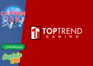 TopTrend Gaming ผ่านเว็บ captain13k สนุกครบทุกเกมคาสิโน