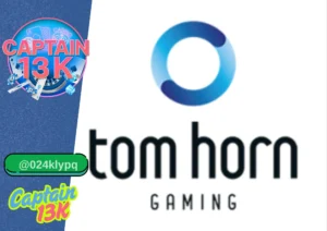 Tom Horn Gaming และประสบการณ์เล่นสุดพิเศษที่ captain13k บทนำ