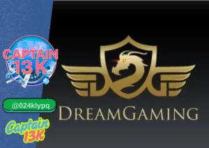 Dream Gaming กับ captain13k – สุดยอดคาสิโนสดจากเอเชีย